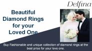 Beautiful Diamond Rings for your Loved One