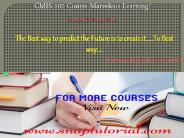 CMIS 102 Course Marvelous Learning / snaptutorial.com