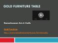 Gold Furniture Table PowerPoint PPT Presentation