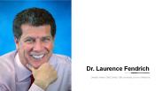 Dr. Laurence Fendrich - Writer