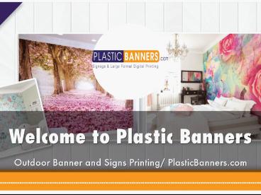 Information Presentation Of Plastic Banners