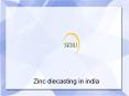 Zinc diecasting in india (12) PowerPoint PPT Presentation
