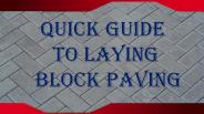 Quick Guide To Laying Block Paving