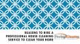 Reasons to hire a professional house cleaning service to clean your home PowerPoint PPT Presentation