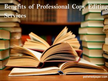 Benefits of professional copy editing services