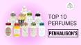 Top 10 Penhaligon's Perfumes PowerPoint PPT Presentation
