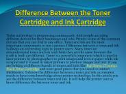 Difference between the toner cartridge and ink cartridge