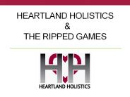 Heartland Holistics & The Ripped Games