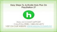 Easy Steps To Activate Hulu Plus On PlayStation 3?