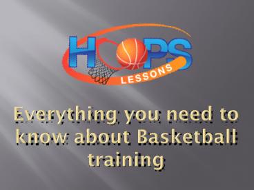 Everything you need to know about Basketball training