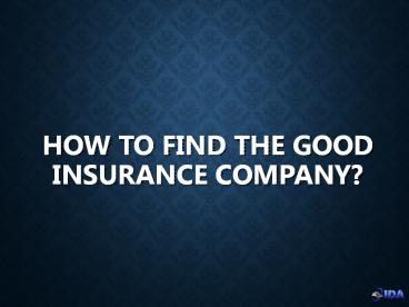 How to find the good insurance company
