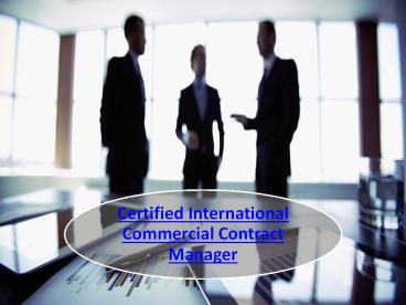 Certified International Commercial Contract Manager (1)