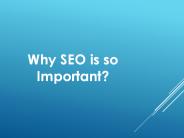 Why SEO is so important?