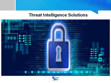 Threat Intelligence Solutions
