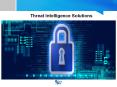 Threat Intelligence Solutions PowerPoint PPT Presentation