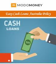 Easy Cash Loans Australia Policy
