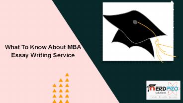 What To Know About MBA Essay Writing Service