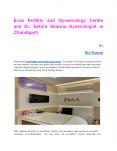 Evaa Fertility and Gynaecology Centre  and Dr. Sakshi Sharma Gynecologist in Chandigarh PowerPoint PPT Presentation