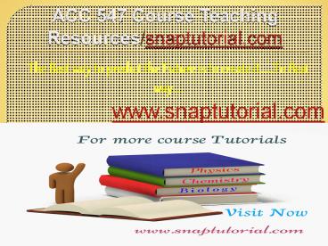 ACC 547 Course Teaching Resources/snaptutorial.com