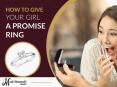 Give Your Girl a Promise Ring- Visit Jewelry Stores in Albuquerque PowerPoint PPT Presentation