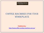Coffee Machines For Your Workplace