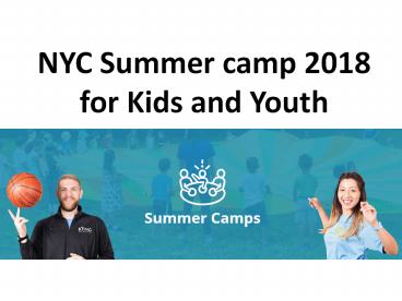 NYC Summer camp 2018 for Kids and Youth