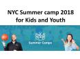 NYC Summer camp 2018 for Kids and Youth PowerPoint PPT Presentation