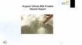 Organic Whole Milk Powder Market Research Report 2017 PowerPoint PPT Presentation