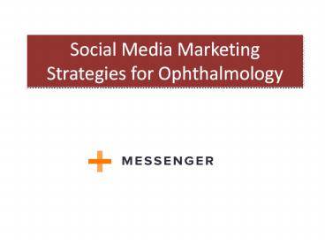 Social Media Marketing Strategies for Ophthalmology