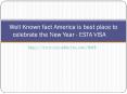 Well Known fact America is best place to celebrate the New Year - ESTA VISA PowerPoint PPT Presentation
