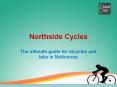 Best Bike & Cycle Stores in Melbourne City - Northside Cycles PowerPoint PPT Presentation