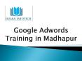 Google Adwords Training in Madhapur, Hyderabad PowerPoint PPT Presentation