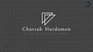 Charrah Hardamon - San Francisco, CA