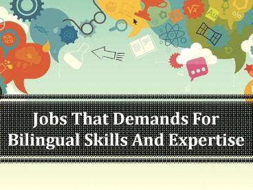 Jobs That Demands For Bilingual Skills And Expertise