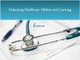 Enhancing Healthcare Abilities and Learning PowerPoint PPT Presentation