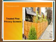 Treated Pine Privacy Screens