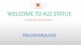 Everything about A2Z Statue in the PPT PowerPoint PPT Presentation