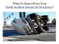 What To Expect From Your Truck Accident Attorney In New Jersey? PowerPoint PPT Presentation