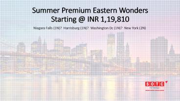 Summer Premium Eastern Wonders with SOTC Holidays