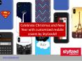 Celebrate Christmas and New Year with customized mobile covers by Stylizedd PowerPoint PPT Presentation