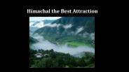 Himachal the Best Attraction