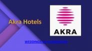 Weddings of Celebration - Akra Hotels