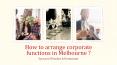 How to arrange corporate functions in melbourne ? PowerPoint PPT Presentation