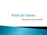 High Efficient Pulse Jet Valve Manufactured by maniks