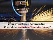 How Translation Services Are Crucial For Industrial Manufacturing