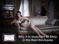 Why It Is Important to Shop in the Best Boutiques PowerPoint PPT Presentation
