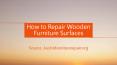 How to Repair Wooden Furniture Surfaces PowerPoint PPT Presentation