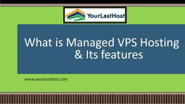 What is Managed VPS Hosting?