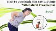 How to Cure Back Pain Fast at Home with Natural Treatments? PowerPoint PPT Presentation