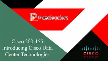 2018 Latest 200-155 Dumps with PDF and 200-155 VCE - Passleaders